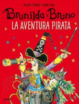 BRUNILDA Y BRUNO. LA AVENTURA PIRATA | 9788498019872 | THOMAS, VALERIE / PAUL, KORKY | Llibreria Aqualata | Comprar llibres en català i castellà online | Comprar llibres Igualada