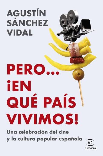 PERO... ¡EN QUÉ PAÍS VIVIMOS! | 9788467074482 | SÁNCHEZ VIDAL, AGUSTÍN | Llibreria Aqualata | Comprar llibres en català i castellà online | Comprar llibres Igualada