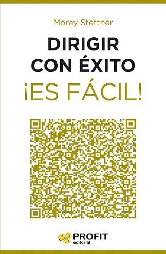 DIRIGIR CON ÉXITO ¡ES FÁCIL! | 9788416115525 | STETTNER, MOREY | Llibreria Aqualata | Comprar llibres en català i castellà online | Comprar llibres Igualada