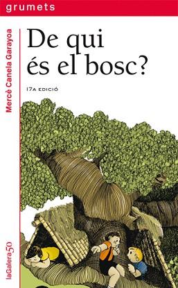 DE QUI ES EL BOSC? (GRUMETS VERMELL 26) | 9788424681265 | CANELA GARAYOA | Llibreria Aqualata | Comprar llibres en català i castellà online | Comprar llibres Igualada