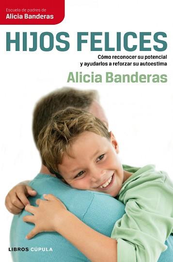 HIJOS FELICES (LIBROS CUPULA) | 9788448068707 | BANDERAS, ALICIA | Llibreria Aqualata | Comprar libros en catalán y castellano online | Comprar libros Igualada