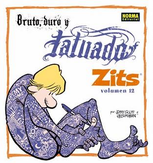 ZITS 12. BRUTO, DURO Y TATUADO | 9788467903874 | SCOTT, JERRY / BORGMAN, JIM | Llibreria Aqualata | Comprar llibres en català i castellà online | Comprar llibres Igualada