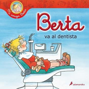 BERTA VA AL DENTISTA | 9788498385861 | SCHNEIDER, LIANE | Llibreria Aqualata | Comprar llibres en català i castellà online | Comprar llibres Igualada