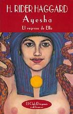 AYESHA. EL REGRESO DE ELLA | 9788477022374 | HAGGARD, RIDER | Llibreria Aqualata | Comprar llibres en català i castellà online | Comprar llibres Igualada