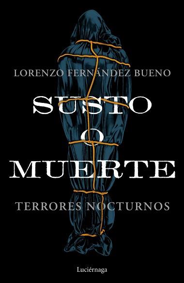 SUSTO O MUERTE | 9788418015953 | FERNÁNDEZ BUENO, LORENZO | Llibreria Aqualata | Comprar llibres en català i castellà online | Comprar llibres Igualada