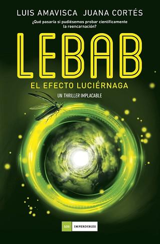 LEBAB. EL EFECTO LUCIÉRNAGA | 9788419521606 | LUIS, AMAVISCA / CORTÉS, JUANA | Llibreria Aqualata | Comprar llibres en català i castellà online | Comprar llibres Igualada