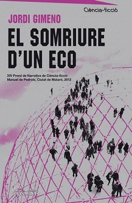 SOMRIURE D'UN ECO, EL | 9788499753966 | GIMENO BENITO, JORDI | Llibreria Aqualata | Comprar llibres en català i castellà online | Comprar llibres Igualada