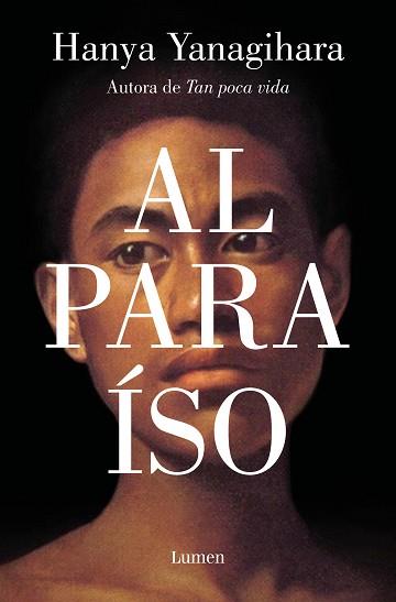 AL PARAÍSO | 9788426410788 | YANAGIHARA, HANYA | Llibreria Aqualata | Comprar llibres en català i castellà online | Comprar llibres Igualada