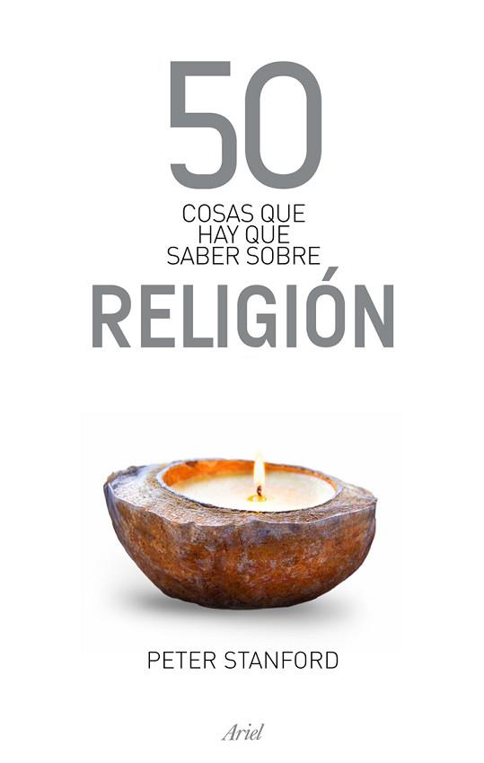 50 COSAS QUE HAY QUE SABER SOBRE RELIGION | 9788434469471 | STANFORD, PETER | Llibreria Aqualata | Comprar llibres en català i castellà online | Comprar llibres Igualada