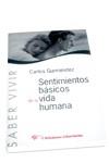 SENTIMENTOS BASICOS DE LA VIDA HUMANA (SABER VIVIR) | 9788479545314 | GURMENDEZ, CARLOS | Llibreria Aqualata | Comprar llibres en català i castellà online | Comprar llibres Igualada