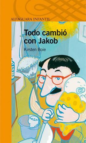 TODO CAMBIO CON JAKOB (ALF. 10 AÑOS) | 9788420447643 | BOIE, KIRSTEN | Llibreria Aqualata | Comprar libros en catalán y castellano online | Comprar libros Igualada