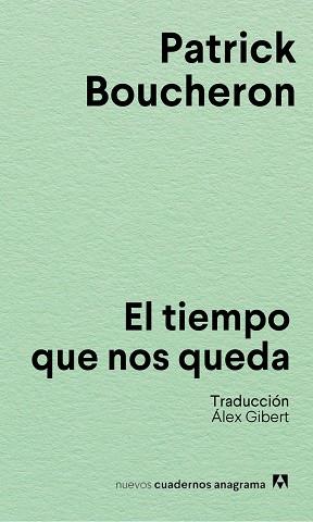 TIEMPO QUE NOS QUEDA, EL | 9788433928856 | BOUCHERON, PATRICK | Llibreria Aqualata | Comprar llibres en català i castellà online | Comprar llibres Igualada