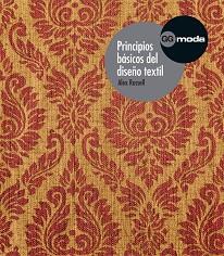 PRINCIPIOS BÁSICOS DEL DISEÑO TEXTIL | 9788425226403 | RUSSELL, ALEX / MAÑOSA MONCUNILL, FRANCESC | Llibreria Aqualata | Comprar llibres en català i castellà online | Comprar llibres Igualada