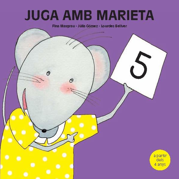 JUGA AMB MARIETA-5 (4 A) | 9788481317459 | MASGRAU, FINA - GOMEZ, JULIA - BELLVER, LOURDES | Llibreria Aqualata | Comprar llibres en català i castellà online | Comprar llibres Igualada