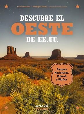 DESCUBRE EL OESTE DE EE.UU. (ANAYA TOURING 2024) | 9788491588474 | HERNÁNDEZ ZAMORANO, LAURA/ADÁNEZ SORO, JOSÉ MIGUEL | Llibreria Aqualata | Comprar llibres en català i castellà online | Comprar llibres Igualada