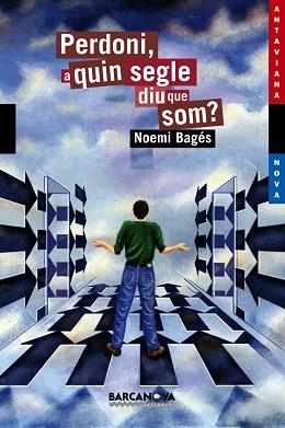 PERDONI A QUIN SEGLE DIU QUE SOM ? (ANTAVIANA NOVA) | 9788448921026 | BAGES, NOEMI | Llibreria Aqualata | Comprar llibres en català i castellà online | Comprar llibres Igualada