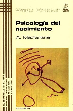 PSICOLOGIA DEL NACIMIENTO (BRUNER 3) | 9788471121073 | MACFARLANE, AIDAN | Llibreria Aqualata | Comprar llibres en català i castellà online | Comprar llibres Igualada