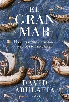 GRAN MAR, EL | 9788498929096 | ABULAFIA, DAVID | Llibreria Aqualata | Comprar llibres en català i castellà online | Comprar llibres Igualada