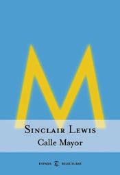 CALLE MAYOR (RELECTURAS) | 9788467004106 | LEWIS, SINCLAIR | Llibreria Aqualata | Comprar libros en catalán y castellano online | Comprar libros Igualada