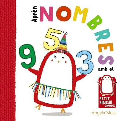 APRÈN NOMBRES AMB EL PETIT PINGÜÍ VERMELL | 9788499067575 | MUSS, ANGELA | Llibreria Aqualata | Comprar llibres en català i castellà online | Comprar llibres Igualada