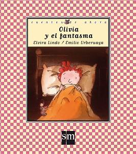 OLIVIA Y EL FANTASMA | 9788434852877 | LINDO, ELVIRA | Llibreria Aqualata | Comprar libros en catalán y castellano online | Comprar libros Igualada