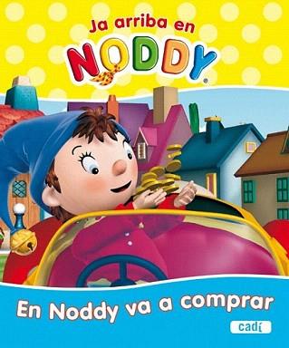 NODDY. EN NODDY VA A COMPRAR | 9788447460694 | CHORION | Llibreria Aqualata | Comprar llibres en català i castellà online | Comprar llibres Igualada