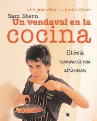 VENDAVAL EN LA COCINA, UN. EL LIBRO DE SUPERVIVENCIA PARA AD | 9788478716371 | STERN, SAM | Llibreria Aqualata | Comprar llibres en català i castellà online | Comprar llibres Igualada