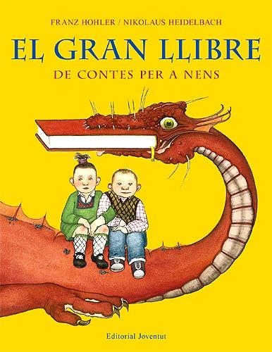 GRAN LLIBRE DE CONTES PER A NENS, EL | 9788426137883 | HOHLER, FRANZ / HEIDELBACH, NIKOLAUS | Llibreria Aqualata | Comprar llibres en català i castellà online | Comprar llibres Igualada