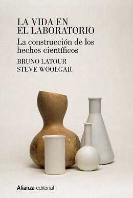 VIDA EN EL LABORATORIO, LA | 9788413627090 | LATOUR, BRUNO / WOOLGAR, STEVE | Llibreria Aqualata | Comprar llibres en català i castellà online | Comprar llibres Igualada