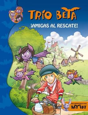 TRÍO BETA 3. ¡AMIGAS AL RESCATE! | 9788484419266 | PAVANELLO, ROBERTO | Llibreria Aqualata | Comprar libros en catalán y castellano online | Comprar libros Igualada