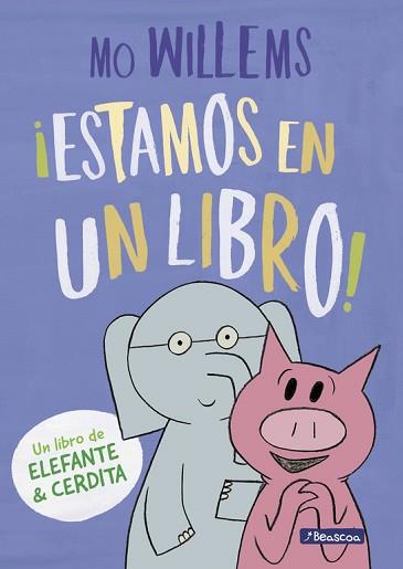 ESTAMOS EN UN LIBRO! (UN LIBRO DE ELEFANTE Y CERDITA) | 9788448847753 | WILLEMS, MO | Llibreria Aqualata | Comprar llibres en català i castellà online | Comprar llibres Igualada