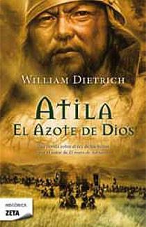 ATILA EL AZOTE DE DIOS (ZETA HISTORICA 214) | 9788498724073 | DIETRICH, WILLIAM | Llibreria Aqualata | Comprar libros en catalán y castellano online | Comprar libros Igualada