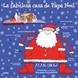 FABULOSA CASA DE PAPA NOEL, LA (POP-UPS) | 9788498015249 | SNOW, ALAN / BATESON, MAGGIE | Llibreria Aqualata | Comprar libros en catalán y castellano online | Comprar libros Igualada