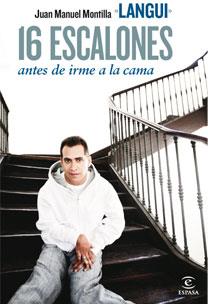 16 ESCALONES ANTES DE IRME A LA CAMA | 9788467031904 | MONTILLA, JUAN MANUEL "EL LANGUI" | Llibreria Aqualata | Comprar llibres en català i castellà online | Comprar llibres Igualada