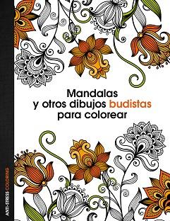 MANDALAS Y OTROS DIBUJOS BUDISTAS PARA COLOREAR | 9788408136088 | AA. VV. | Llibreria Aqualata | Comprar llibres en català i castellà online | Comprar llibres Igualada