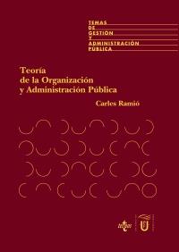 TEORIA DE LA ORGANIZACION Y ADMINISTRACION PUBLICA | 9788430934508 | RAMIO, CARLES | Llibreria Aqualata | Comprar llibres en català i castellà online | Comprar llibres Igualada