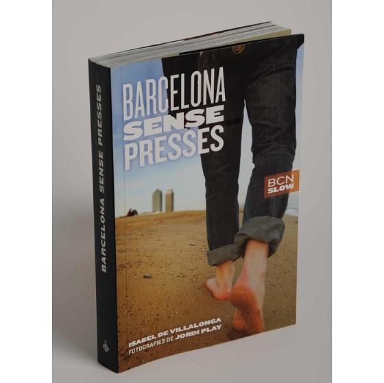 BARCELONA SENSE PRESSES | 9788498501797 | DE VILLALONGA, ISABEL | Llibreria Aqualata | Comprar llibres en català i castellà online | Comprar llibres Igualada