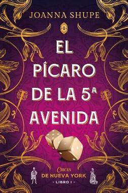 PÍCARO DE LA QUINTA AVENIDA, EL (SEÑORITAS DE NUEVA YORK 1) | 9788417421601 | SHUPE, JOANNA | Llibreria Aqualata | Comprar llibres en català i castellà online | Comprar llibres Igualada