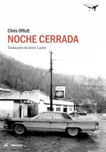 NOCHE CERRADA | 9788494850172 | OFFUTT, CHRIS | Llibreria Aqualata | Comprar llibres en català i castellà online | Comprar llibres Igualada