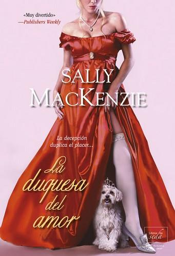 DUQUESA DEL AMOR, LA | 9788415854128 | MACKENZIE, SALLY | Llibreria Aqualata | Comprar llibres en català i castellà online | Comprar llibres Igualada