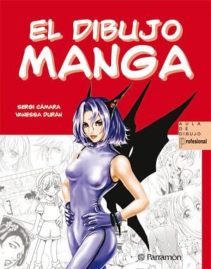 DIBUJO MANGA, EL | 9788434228849 | CAMARA PEREZ, SERGI | Llibreria Aqualata | Comprar llibres en català i castellà online | Comprar llibres Igualada