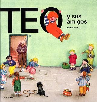 TEO Y SUS AMIGOS | 9788471767271 | DENOU, VIOLETA | Llibreria Aqualata | Comprar llibres en català i castellà online | Comprar llibres Igualada