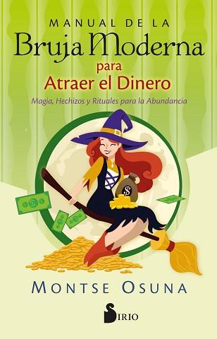 MANUAL DE LA BRUJA MODERNA PARA ATRAER EL DINERO | 9788418531750 | OSUNA, MONTSERRAT | Llibreria Aqualata | Comprar llibres en català i castellà online | Comprar llibres Igualada