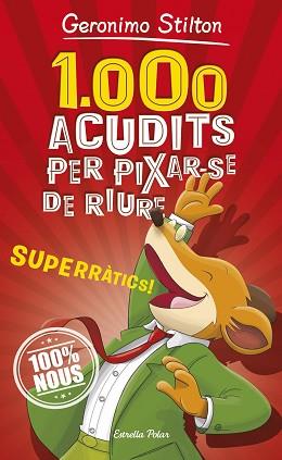 1.000 ACUDITS PER PIXAR-SE DE RIURE | 9788491375463 | STILTON, GERONIMO | Llibreria Aqualata | Comprar llibres en català i castellà online | Comprar llibres Igualada