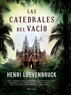 CATEDRALES DEL VACÍO, LAS | 9788415497479 | LOEVENBRUCK, HENRI | Llibreria Aqualata | Comprar libros en catalán y castellano online | Comprar libros Igualada