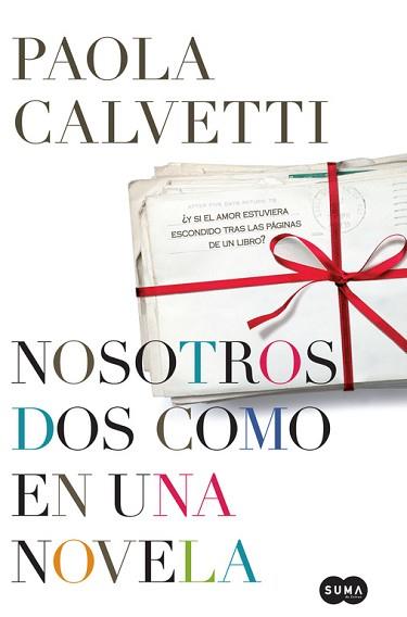 NOSOTROS DOS COMO EN UNA NOVELA | 9788483651551 | CALVETTI, PAOLA | Llibreria Aqualata | Comprar llibres en català i castellà online | Comprar llibres Igualada