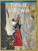 TECNICAS DEL BIG WALL (MANUALES DESNIVEL) | 9788487746604 | Llibreria Aqualata | Comprar llibres en català i castellà online | Comprar llibres Igualada