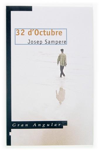 32 D'OCTUBRE (GRAN ANGULAR 137) | 9788466110341 | SAMPERE, JOSEP | Llibreria Aqualata | Comprar llibres en català i castellà online | Comprar llibres Igualada