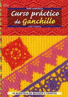 CURSO PRÁCTICO DE GANCHILLO | 9788498741759 | THIEMEYER, ANNE | Llibreria Aqualata | Comprar llibres en català i castellà online | Comprar llibres Igualada