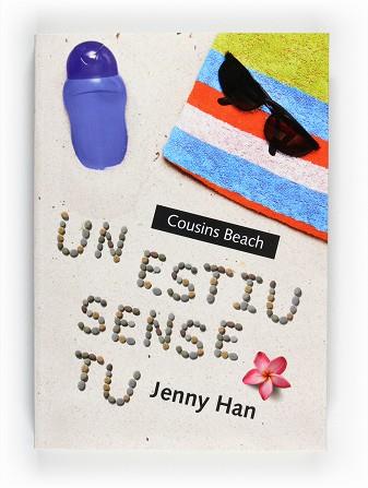 COUSINS BEACH. UN ESTIU SENSE TU | 9788466128261 | HAN, JENNY | Llibreria Aqualata | Comprar libros en catalán y castellano online | Comprar libros Igualada